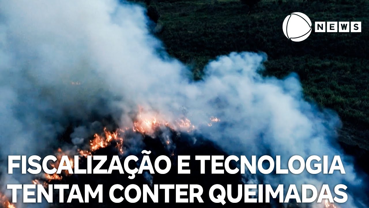 O Futuro do Clima Fiscalização e tecnologia tentam conter avanço do fogo TV Online O Futuro do Clima Fiscalização e tecnologia tentam conter avanço do fogo