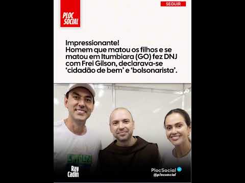 Homem que matou os filhos e se matou em Itumbiara (GO) era fiel de  Frei Gilson e 'cidadão de bem'.