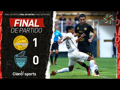 Dorados (1-0) Cancún FC | Resumen Final | Liga Expansión MX | Apertura 2023 | Jornada 4