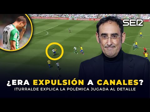 Iturralde aclara la EXPULSIÓN de CANALES: El árbitro NO ve al jugador que defiende por la derecha