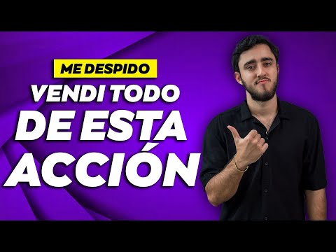 Vendí TODAS MIS ACCIONES de esta empresa... LAS COSAS CAMBIARON?