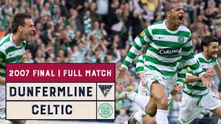 Classic Final | Dunfermline v Celtic | 2007 Scottish Cup Final Classic Final | Dunfermline v Celtic | 2007 Scottish Cup Final