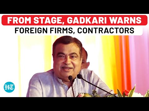 Gadkari's Open Warning To Foreign Firms, Indian Contractors | Roads & Highways Minister | Modi Govt