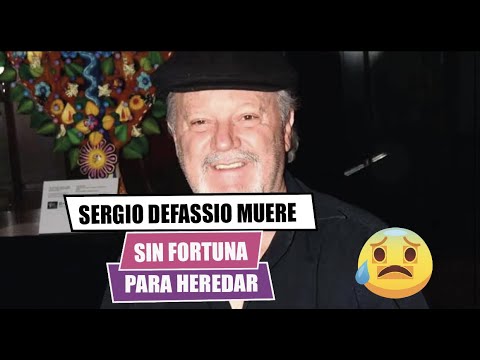 ??SERGIO DEFASSIO muere sin fortuna para heredar?