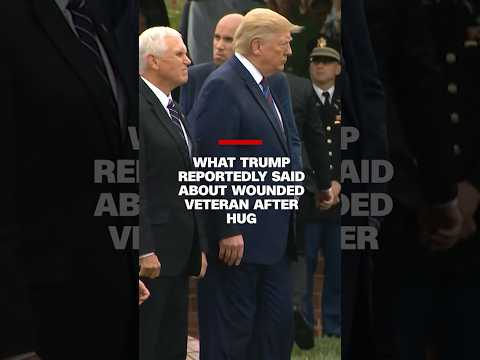 What Trump reportedly said about injured veteran after hug