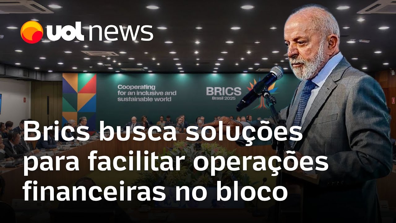 Brics prepara levantamento de sistemas em uso para facilitar pagamentos entre países do bloco