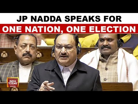 JP Nadda Speaks At Parliament: Defends One Nation, One Election Bill | India Today