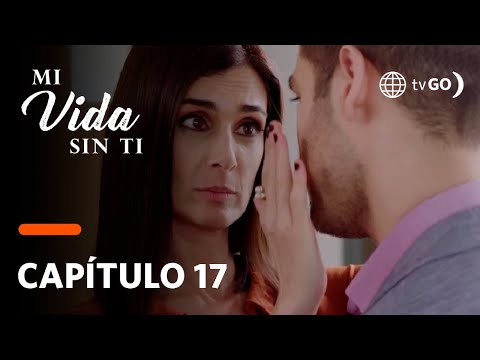 Mi Vida Sin Ti: Leticia le pidió a Claudio averiguar quién es la amante de Santiago (Capítulo 17)