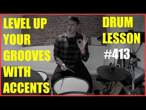 Level UP Your Grooves & Fills With Accents - Drum Lesson #413