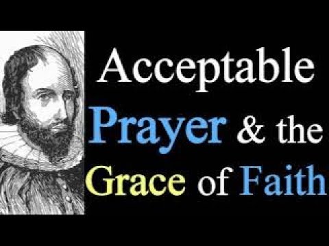 Acceptable Prayer and the Grace of Faith - Puritan William Guthrie Sermon