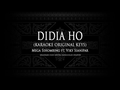 Didia Ho (Karaoke Original Keys) Mega Sihombing ft. Viky Sianipar #KaraokeLaguBatak