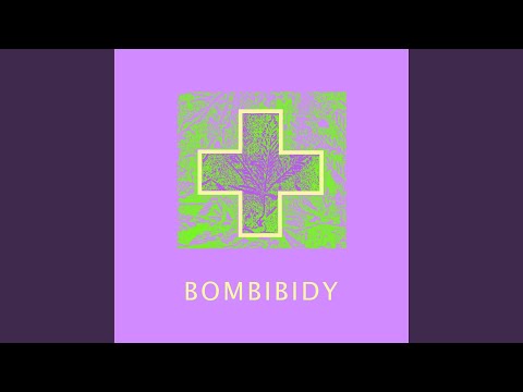 Bombibidy