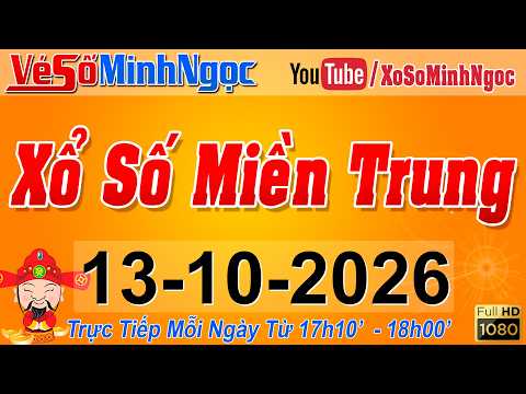 XSMT Minh Ngọc - Trực tiếp Xổ Số <strong>Miền</strong> Trung - KQXS <strong>Miền</strong> Trung ngày 13/10/2026, XSTT <strong>Miền</strong> Trung, SXMT