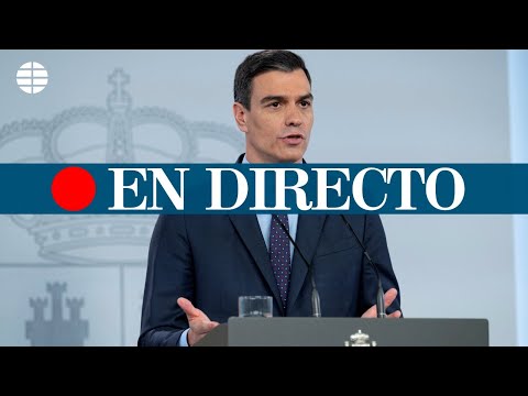 DIRECTO CORONAVIRUS | Rueda de prensa de Pedro Sánchez
