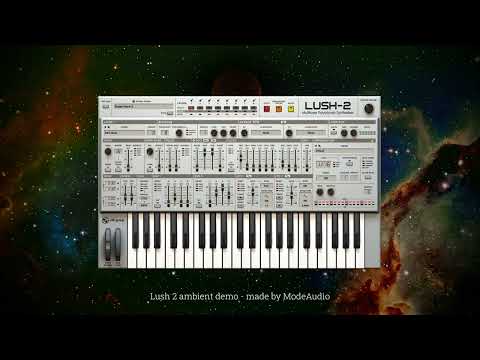 Lush 2 - Ambient Demo