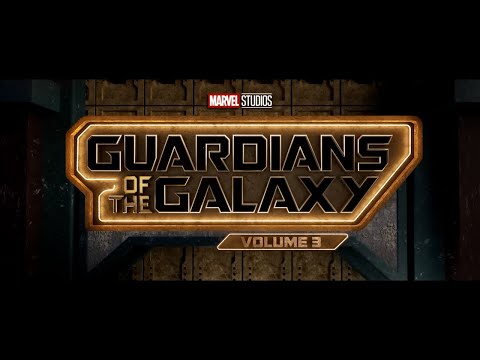 GUARDIANS OF THE GALAXY VOLUME 3 OFFICIAL TRAILER