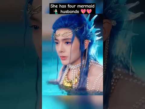 her 4 mermaid 🧜 husbands wants her attention 💖 Mermaid 🧜🧜🏻♀️Love #cdrama #ytshorts #dramashorts poster
