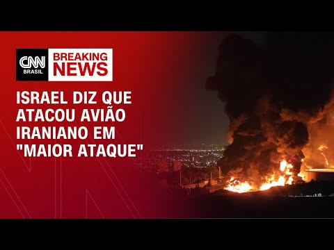 ​Israel diz que fez maior ataque até agora contra avião de reabastecimento do Irã | AGORA CNN