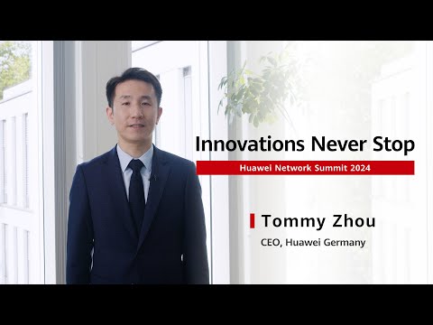 Tommy Zhou, CEO of Huawei Germany, sincerely invites you to attend # Huawei Network Summit 2024.