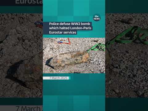 Police defuse WW2 bomb which halted London-Paris Eurostar services | ITV News
