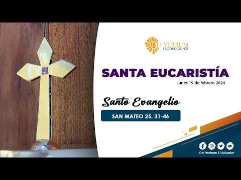 Santa Eucaristía  | 20 de febrero 2024