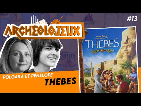 THEBES, de Peter Prinz, de l'archéologie dans l'- [ ARCHEOLOJEUX #13 ]