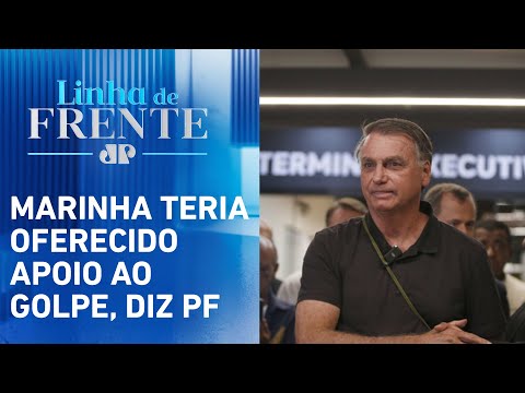 Segundo a Polícia Federal, Bolsonaro planejou e atuou em plano de golpe | LINHA DE FRENTE