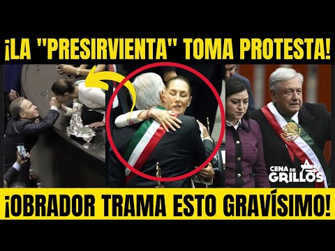 INICIA el MAXIMATO: ¡La PRESIRVIENTA TOMA PROTESTA! ¡AMLO OCULTA ESTO GRAVÍSIMO! | Cena de Grillos