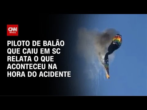 ​Acidente em SC: Piloto de balão diz que fogo começou dois minutos após decolar | CNN PRIME TIME