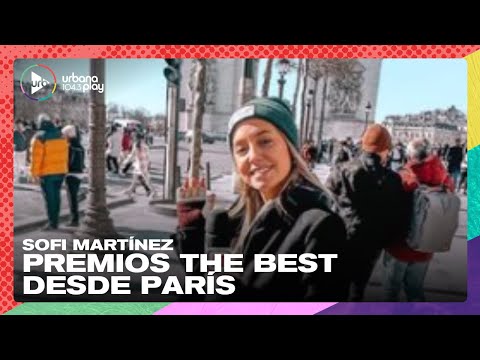 Sofi Martínez desde París para cubrir los premios The Best | #Perros2023