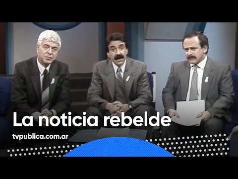 La Noticia Rebelde (1986) - Clásicos de Televisión Pública