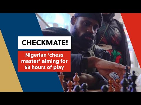 Checkmate! Nigerian 'chess master' aiming for 58 hours of play