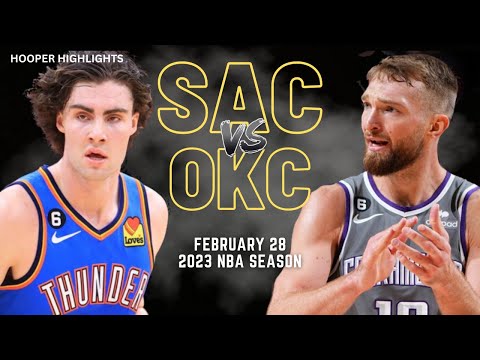 Sacramento Kings vs Oklahoma City Thunder Full Game Highlights | Feb 28 | 2023 NBA Season video clip
