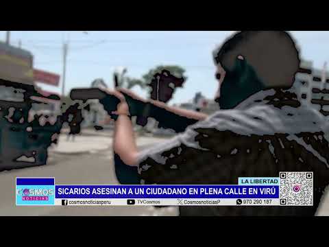 La Libertad: sicarios asesinan a un ciudadano en plena calle en Virú