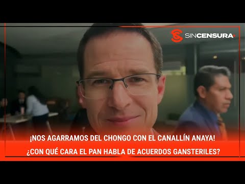 #LoMejorDeSinCensura ¡Nos agarramos del CHONGO con el canallín #Anaya! ¿Con qué cara el #PAN habla..