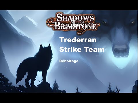 Déboitage - Shadows of Brimstone - Trederran Strike Team