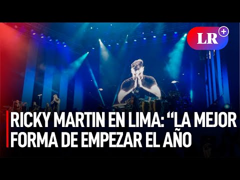 Ricky Martin en Lima: “La mejor forma de empezar el año… se los juro” | #LR