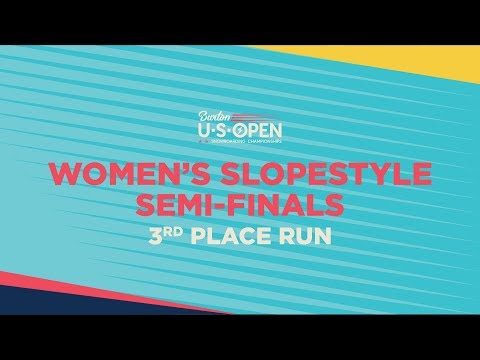 2019 Burton U·S·Open Women?s Slopestyle Semi-Finals ? 3rd Place Run