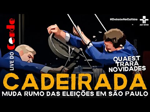 Live do Conde! Cadeirada muda rumo das eleições em São Paulo: Quaest tem novidades