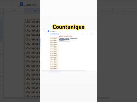 Hàm countunique đếm số giá trị duy nhất trong Google sheets #excel #exceltips #googlesheets
