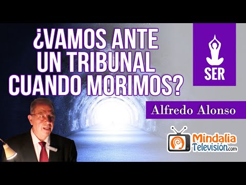 ¿Vamos ante un tribunal cuando morimos?, por Alfredo Alonso