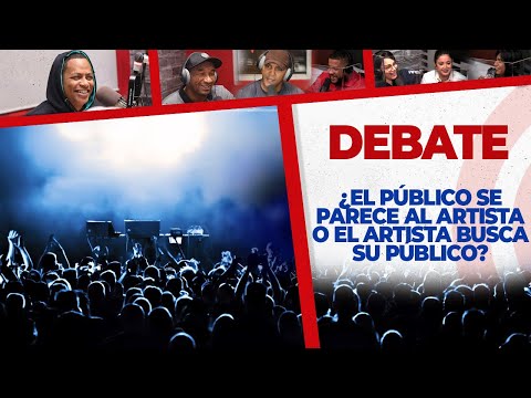 ¿El Público se Parece al ARTISTA o el Artista busca su Público? | El Debate