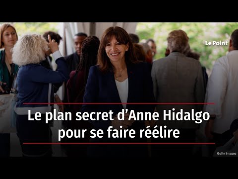 Le plan secret d’Anne Hidalgo pour se faire réélire