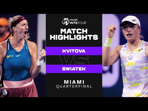 Petra Kvitova vs. Iga Swiatek | 2022 Miami Open Quarterfinal | WTA Match Highlights