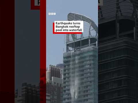 Myanmar earthquake turns turns Bangkok rooftop pool into waterfall. #Thailand #Myanmar #BBCNews
