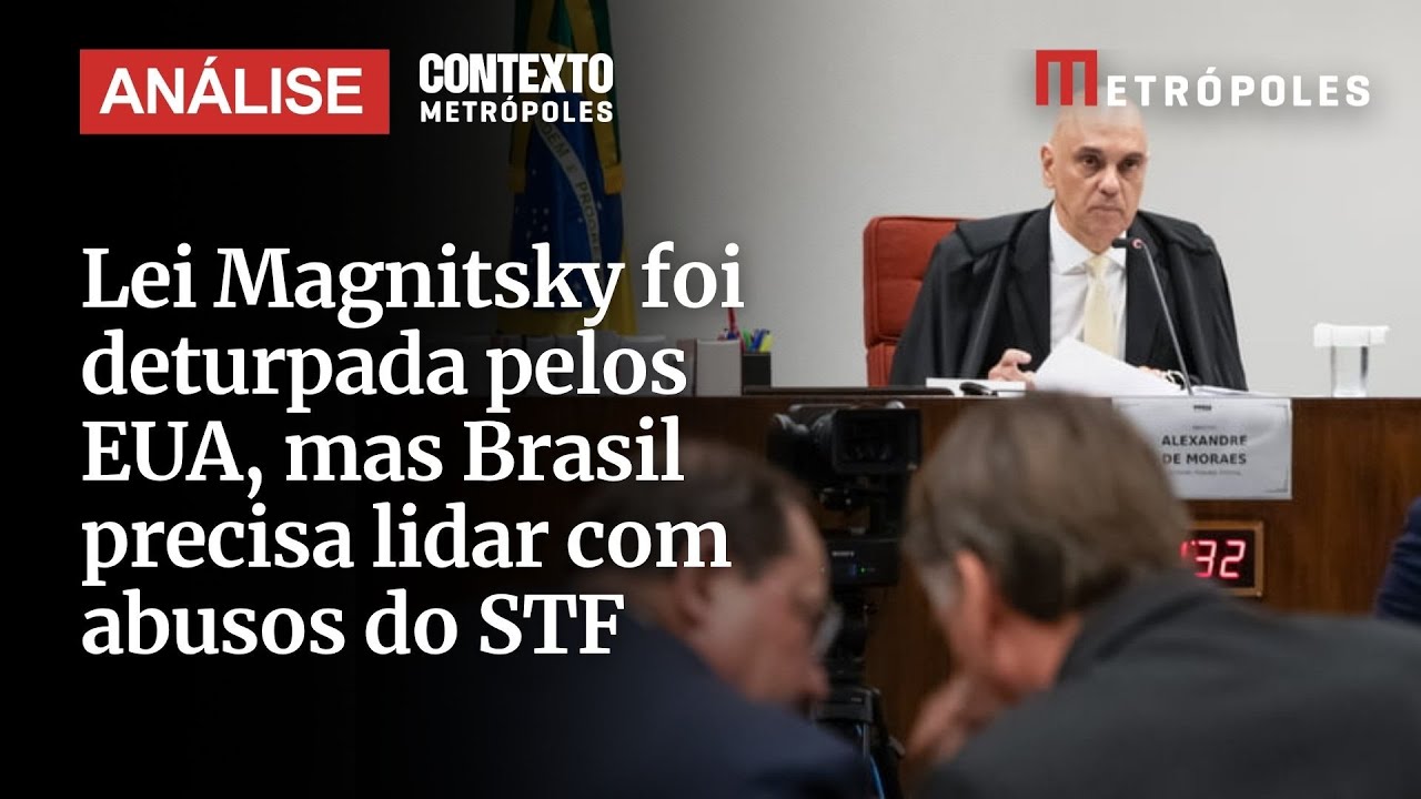Para especialista Lei Magnitsky foi deturpada pelos EUA mas Brasil precisa lidar com abusos do STF
