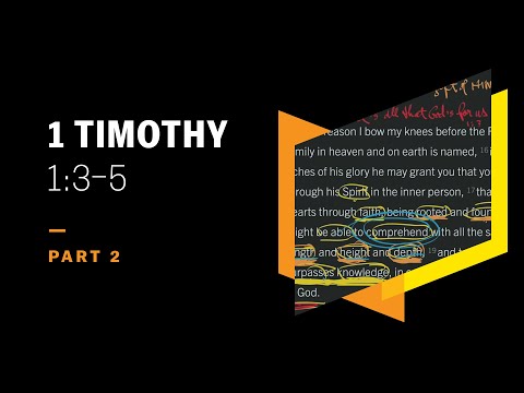 God’s Household Plan for His Church: 1 Timothy 1:3–5, Part 2