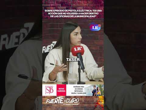SOBRE EPISODIO DE PISTOLA ELÉCTRICA: "ES UNA ACCIÓN QUE NO VOLVERÍA A HACER  FUERTE Y CLARO