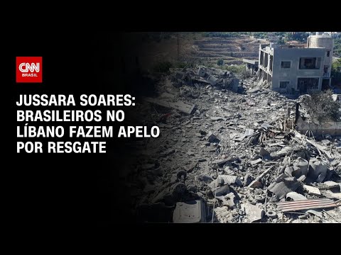 Jussara Soares: Brasileiros no Líbano fazem apelo por resgate | AGORA CNN