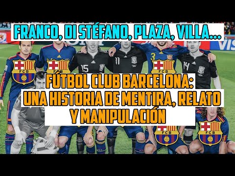 EL VILLA ‘BARCELONISTA’ DEL MUNDIAL EXPLICA LA HISTORIA DEL BARC?A DE RELATO, PROPAGANDA Y MENTIRAS